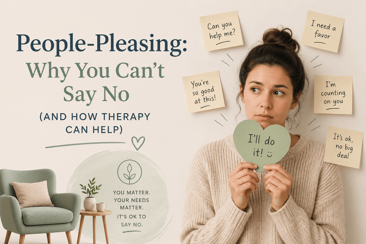 People-Pleasing: Why You Can't Say No (and How Therapy Can Help)